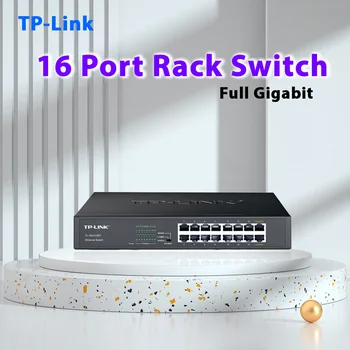 16-портовый гигабитный коммутатор TP-Link 1000 Мбит/с, Настольный коммутатор, концентратор, Изоляция конвергенции сети, Vlan, 1G RJ45 Ethernet, IP-камера
