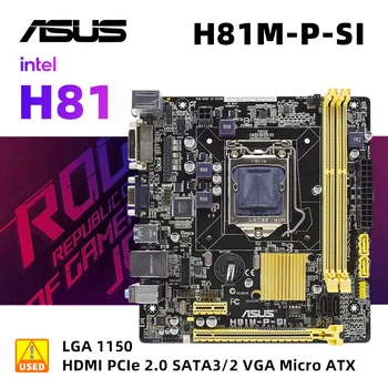 Комплект материнской платы ASUS H81M-P-SI + I3 4150 cpu LGA 1150 Материнская плата Intel H81 DDR3 16GB PCI-E 2.0 SATA III VGA USB3.0 Micro ATX
