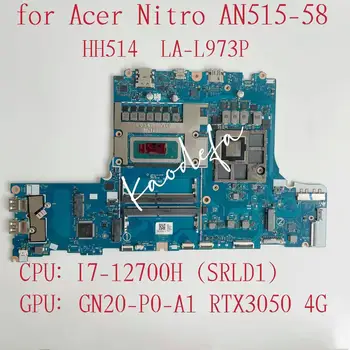 Материнская плата HH514 LA-L973P для ноутбука Acer Nitro AN515-58 Процессор: I7-12700H SRLD1 Графический процессор: GN20-P0-A1 RTX3050 4G 100% тест В порядке